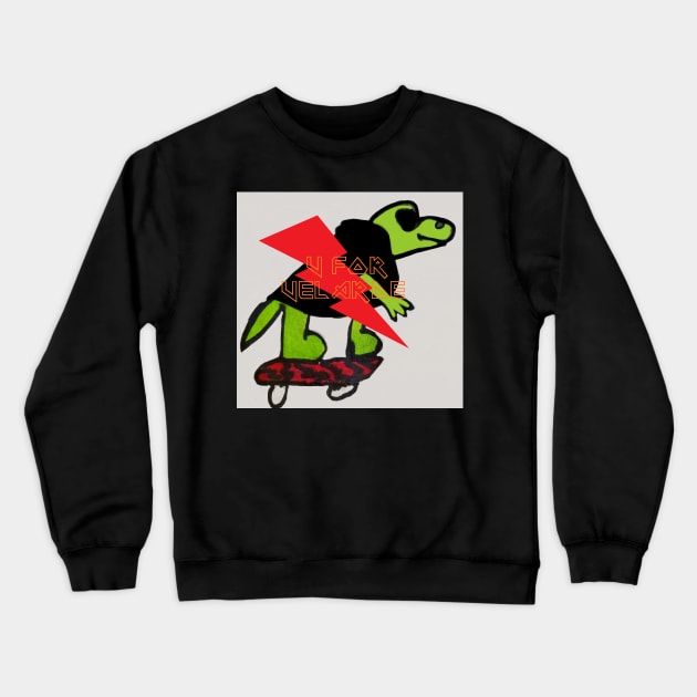 Sk8 or Dino Crewneck Sweatshirt by V for Velarde